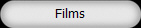 Films